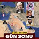 9 Ekim 2018 Salı gün sonu haberleri