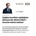 Çağdaş hurafeler çöplüğüne dönüşen bir zihinle İslâm’ı tarumar ederiz sadece!