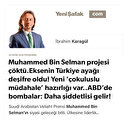 * Muhammed Bin Selman projesi çöktü. * Eksenin Türkiye ayağı deşifre oldu! Yeni ‘çokuluslu müdahale’ hazırlığı var.. ABD’de bombalar: Daha şiddetlisi gelir!