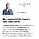 Dünyayı dostluk kurtaracak, eğer kurtulacaksa