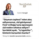 * “Düşman cephesi”nden ateş ediyorsunuz, sizi görüyoruz! * Fırat’ın Doğu’suna operasyon sizi neden rahatsız ediyor? * İçerideki ayak, “iç işgalciler”, kimlerin kurşunları bunlar?