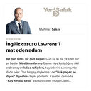 İngiliz casusu Lawrens’i mat eden adam