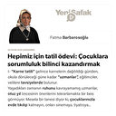 Hepimiz için tatil ödevi: Çocuklara sorumluluk bilinci kazandırmak