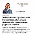 * Türkiye susarsa kıyamet kopar! * Bütün mandacıları sahaya sürdüler * Sığınmak esarettir, yağma ve talandır