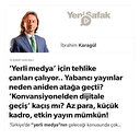 * ‘Yerli medya’ için tehlike çanları çalıyor.. * Yabancı yayınlar neden aniden atağa geçti? * ‘Konvansiyonelden dijitale geçiş’ kaçış mı? * Az para, küçük kadro, etkin yayın mümkün!