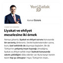 Liyakat ve ehliyet meselesine iki örnek