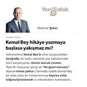 Kemal Bey hikâye yazmaya başlasa yakışmaz mı?