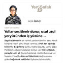 Yollar çeşitlenir durur, usul usul yeryüzünden iç yüzüne…