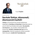 Son kale Türkiye, düşmemeli; düşmeyecek inşallah!