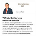 YSK İstanbul kararını ne zaman verecek?