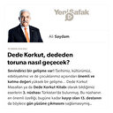 Dede Korkut, dededen toruna nasıl geçecek?