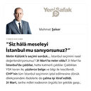 “Siz hâlâ meseleyi İstanbul mu sanıyorsunuz?”