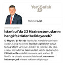 İstanbul’da 23 Haziran sonuçlarını hangi faktörler belirleyecek?