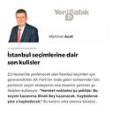 İstanbul seçimlerine dair son kulisler