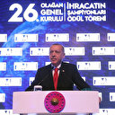 Erdoğan: İhracattaki yükseliş olumlu ancak yetersiz