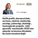 * Kişilik profili, davranış kalıbı, ses tonu, söylemi, riyakarlığı, arsızlığı, yalancılığı, ukalalığı.. * İmamoğlu bir projedir, ‘milli güvenlik’ meselesidir. FETÖ’nün adayıdır ve koruma altındadır. * Bu seçim meselesi değil. İstanbul’u “ikinci kez” ele geçirme girişimidir..