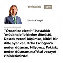 * “Organize eleştiri” hastalıklı ‘müdahale’ biçimine dönüştü. * Destek vereni küçümse, kibirli bir dille ayar ver. * Onlar Erdoğan’a neden düşman, biliyoruz. Peki siz neden düşmansınız? * Asıl vesayet zihinlerimizde!