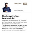 Biz gitmeyelim hacı, faşistler gitsin!
