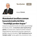 Mutabakat taraflara zaman kazandırmakla birlikte “inceldiği yerden kopar”