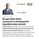 Bir gün İslâm âlemi uyanacak ve sömürgecileri topraklarından sürecek