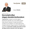 Çevreciyim diye slogan atandan korkacaksın