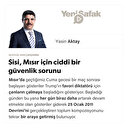 Sisi, Mısır için ciddi bir güvenlik sorunu