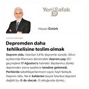 Depremden daha tehlikelisine teslim olmak