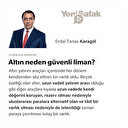 Altın neden güvenli liman?