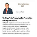 Türkiye’nin ‘mavi vatan’ sınırları nasıl genişledi?