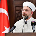 Diyanet İşleri Başkanı Erbaş: Kudüs, Filistin devletinin ebedi başkentidir