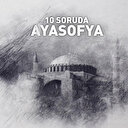 Mustafa Armağan 10 soruda Ayasofya'yı anlattı