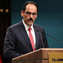 İbrahim Kalın AB Konseyinin yaptırım düşüncesini değerlendi: Hayal kırıklığı