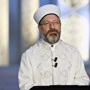 Diyanet İşleri Başkanı Erbaş'tan 'ramazan' mesajı: Her zorluğun ardında kolaylıklar vardır
