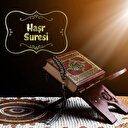 Haşr Suresi Okunuşu: Haşr Suresi Arapça oku, dinle, fazileti