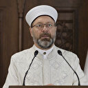 Diyanet İşleri Başkanı Erbaş'tan hac açıklaması: Kontenjan ne kadar verilirse bizim hazırlıklarımız tam