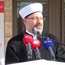 Diyanet İşleri Başkanı Erbaş: Dini ilimlerle müspet ilimleri aynı anda bilen gençler yetiştirmeliyiz