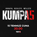 “Kumpas” 15 Temmuz’da TRT 1’de başlıyor
