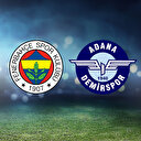 Fenerbahçe-Adana Demirspor maçı ne zaman? Muhtemel 11'ler nasıl olacak?