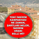 TOKİ'den borcunu kapatmak isteyenlere yeni indirim var: İşte TOKİ indirim kampanyası ayrıntıları