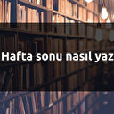 TDK: Hafta Sonu Nasıl Yazılır?