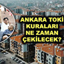 Ankara TOKİ kura sonuçları belli oldu mu?