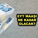 EYT emeklilik maaşları