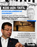Ekrem İmamoğlu nerede?