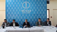 Konya MÜSİAD Anadolu'ya köprü kuracak