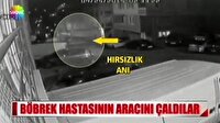 Böbrek hastasının aracını çaldılar