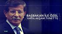 Başbakan Davutoğlu TVNET'te