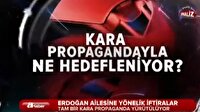 Erdoğan ailesine neden saldırılıyor?
