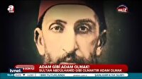 Adam gibi adam olmak!