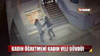 Öğrenci velisi kadın öğretmeni dövdü