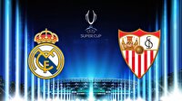 UEFA Süper Kupa finali Real Madrid Sevilla maçı özeti ve golleri izle